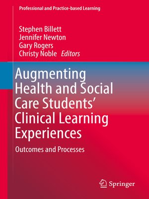 cover image of Augmenting Health and Social Care Students' Clinical Learning Experiences